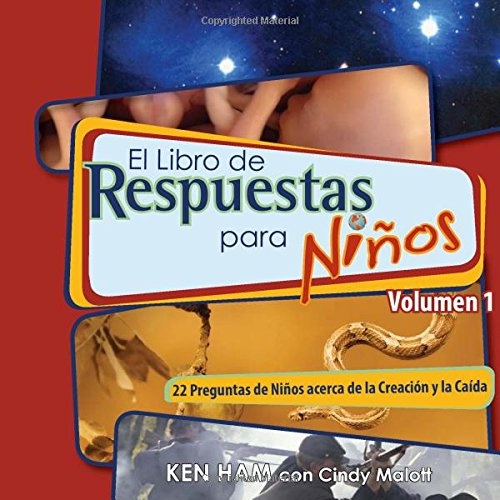 El Libro de Respuestas para Niños: Volumen 1 (Spanish Edition)