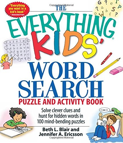 The Everything Kids' Word Search Puzzle and Activity Book: Solve clever clues and hunt for hidden words in 100 mind-bending puzzles