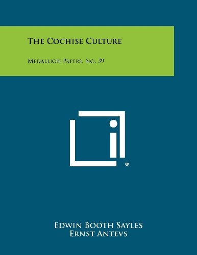 The Cochise Culture: Medallion Papers, No. 39