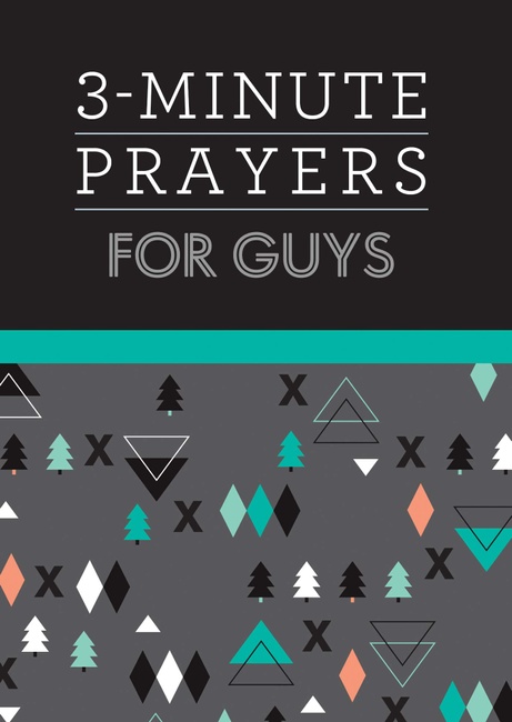 3-Minute Prayers for Guys (3-Minute Devotions)