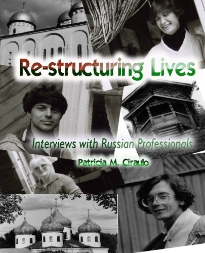 Re-structuring Lives: Interviews with Russian Professionals