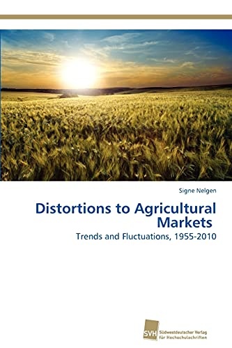 Distortions to Agricultural Markets: Trends and Fluctuations, 1955-2010