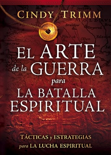 El Arte de la Guerra Para la Batalla Espiritual = The Art of War for Spiritual Battle