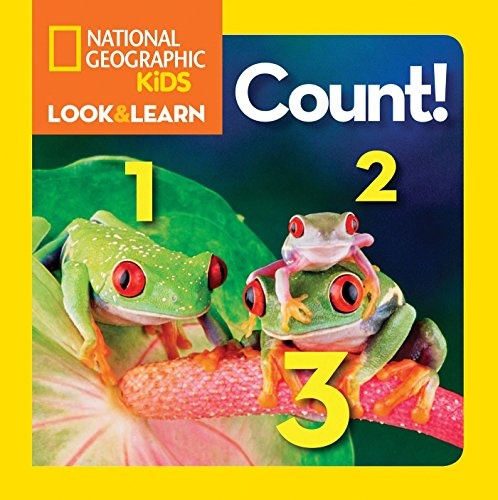 National Geographic Kids Look and Learn: Count! (National Geographic Little Kids Look and Learn)