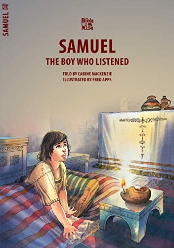 Samuel: The Boy Who Listened (Bible Wise)