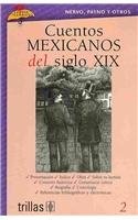Cuentos mexicanos del siglo XIX / Nineteenth Century Mexican Tales (Lluvia de clasicos / Rain of Classics) (Spanish Edition)