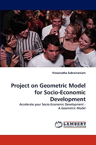 Project on Geometric Model for Socio-Economic Development: Accelerate your Socio-Economic Development - A Geometric Model