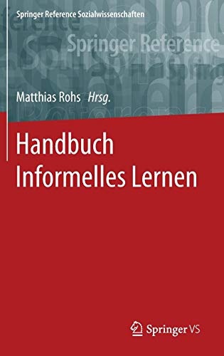 Handbuch Informelles Lernen (Springer Reference Sozialwissenschaften) (German Edition)