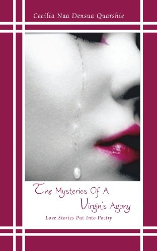 The Mysteries of a Virgin's Agony: Love Stories Put Into Poetry