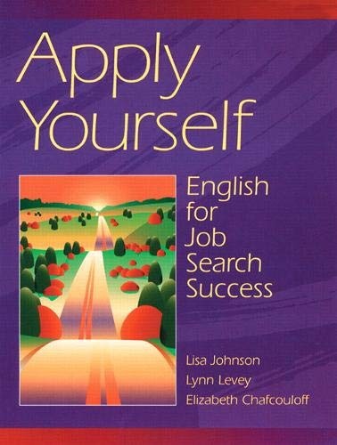 Apply Yourself: English for Job Search Success