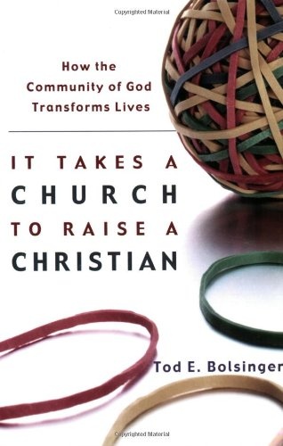 It Takes a Church to Raise a Christian