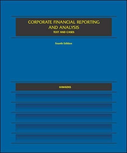 Corporate Financial Report And Analysis: Text and Cases