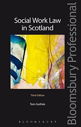 Social Work Law in Scotland: Third Edition (Bloomsbury Professional)