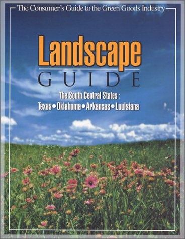 Landscape Guide: The South-Central States Texas, Oklahoma, Arkansas, and Louisiana