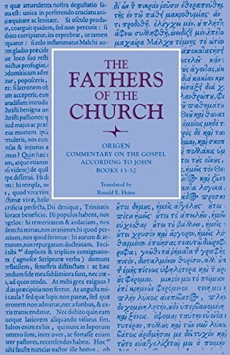 Commentary on the Gospel According to John, Books 13-32 (Fathers of the Church Patristic Series)
