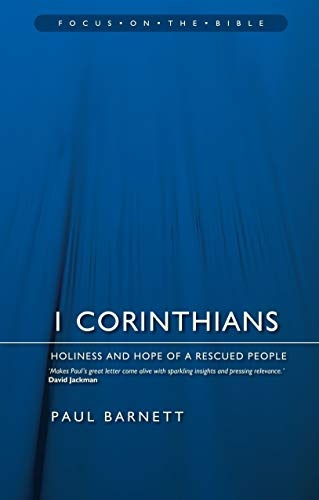 1 Corinthians: Holiness and Hope of a Rescued People (Focus on the Bible)