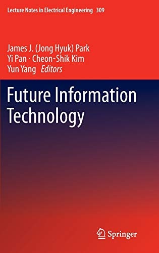 Future Information Technology (Lecture Notes in Electrical Engineering)