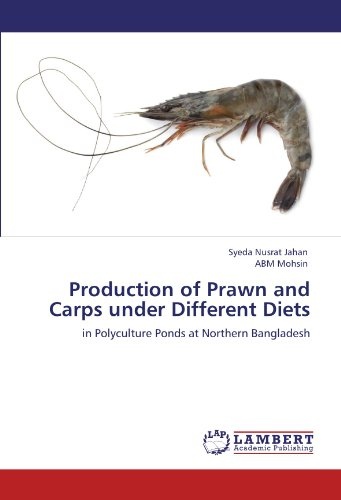 Production of Prawn and Carps under Different Diets: in Polyculture Ponds at Northern Bangladesh