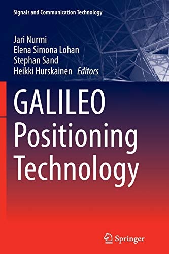 GALILEO Positioning Technology (Signals and Communication Technology, 182)