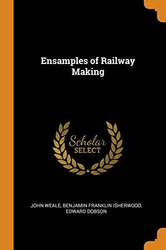 Ensamples of Railway Making