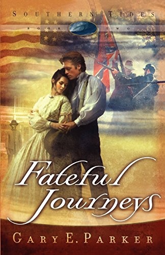 Fateful Journeys (Southern Tides, Book 2)