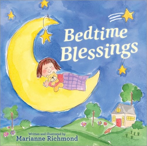 Bedtime Blessings: A Christian Good Night Story Prayer Book for Children (Christian Gifts for Toddlers, Baptism Gifts for Boys and Girls)