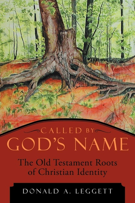 Called by God's Name: The Old Testament Roots of Christian Identity
