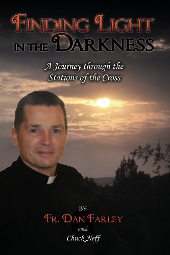Finding Light in the Darkness, a Journey Through the Stations of the Cross