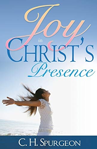 The Joy in Christ's Presence