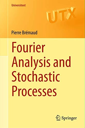 Fourier Analysis and Stochastic Processes (Universitext)