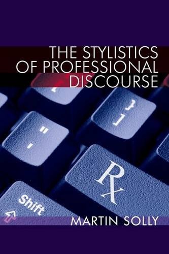The Stylistics of Professional Discourse