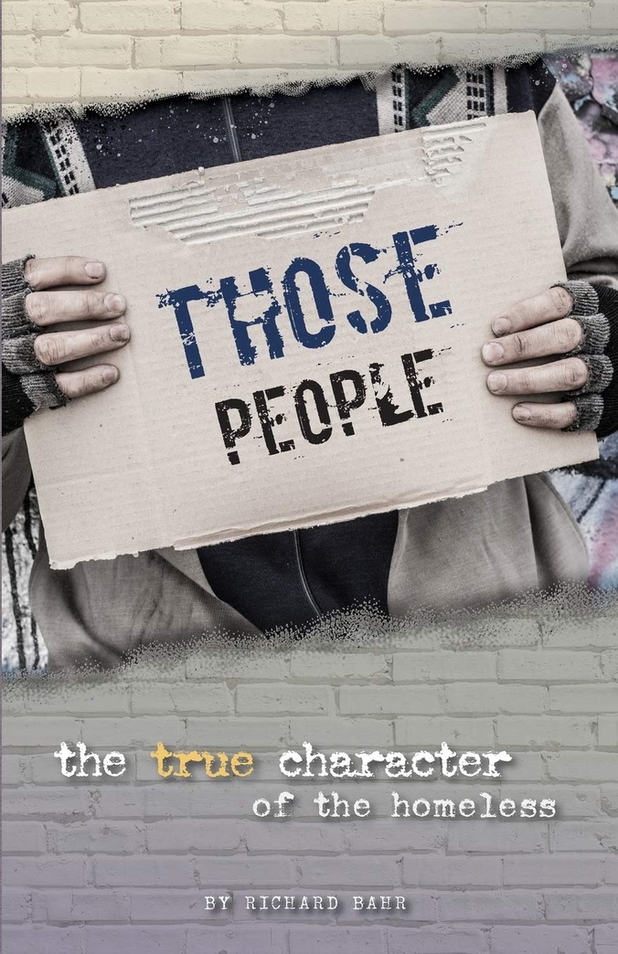 Those People: The True Character of the Homeless