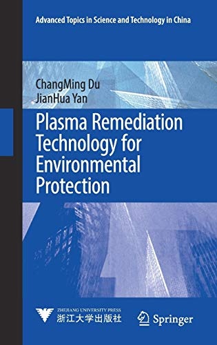 Plasma Remediation Technology for Environmental Protection (Advanced Topics in Science and Technology in China)