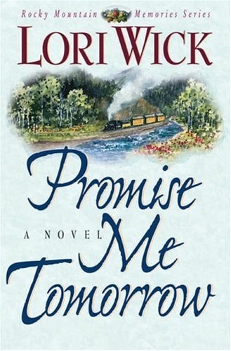 Promise Me Tomorrow (Rocky Mountain Memories #4)