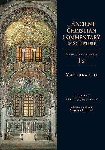 Matthew 1-13 (Ancient Christian Commentary on Scripture)