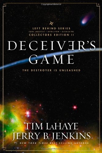 Deceiver's Game: The Destroyer Is Unleashed, The Left Behind Series Collector's Edition Volume 2 (Soul Harvest, Apollyon, Assassin)