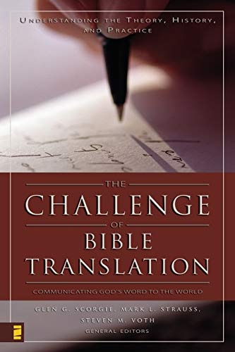 Challenge of Bible Translation, The