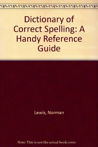 Dictionary of Correct Spelling: A Handy Reference Guide (EH)