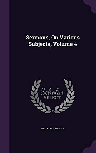 Sermons, On Various Subjects, Volume 4
