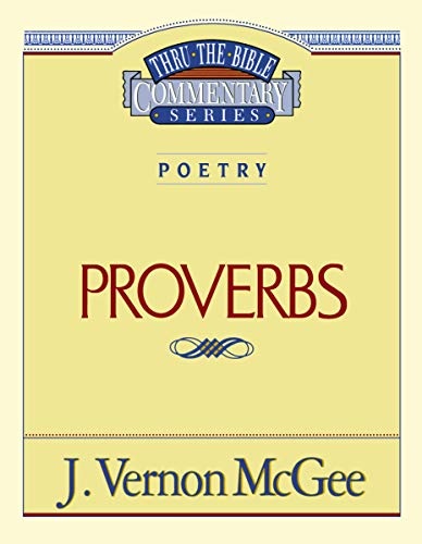 Proverbs (Thru the Bible Commentary) vol.20