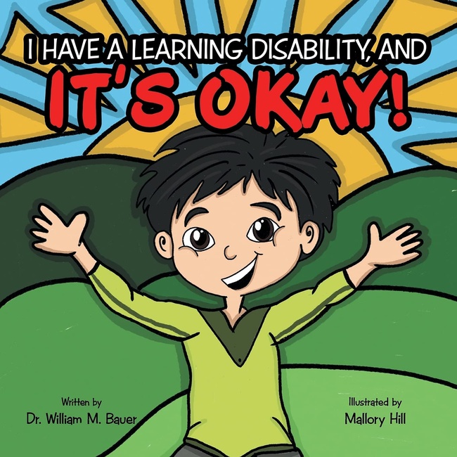 It’s Okay!: I Have a Learning Disability, and