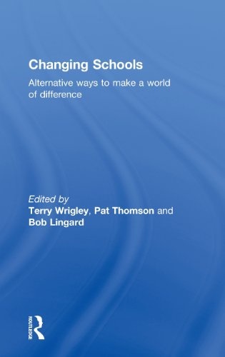 Changing Schools: Alternative Ways to Make a World of Difference (English and Chinese Edition)