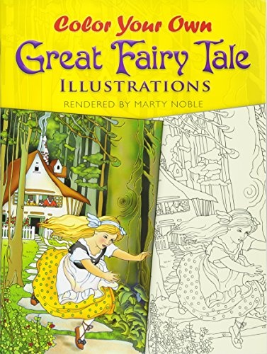 Color Your Own Great Fairy Tale Illustrations