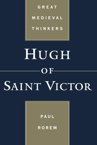 Hugh of Saint Victor (Great Medieval Thinkers)