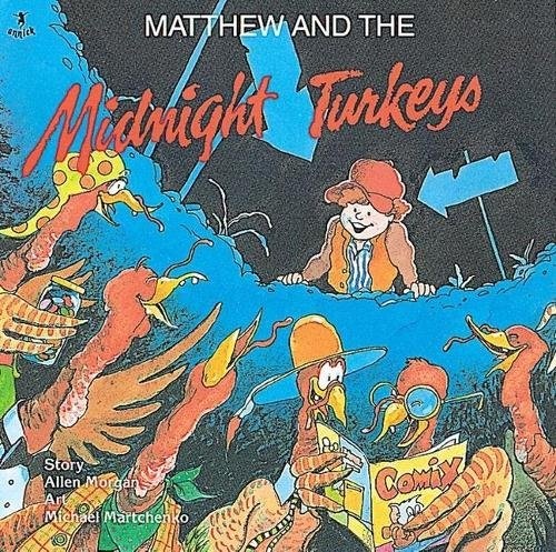 Matthew and the Midnight Turkeys (Matthew's Midnight Adventure)