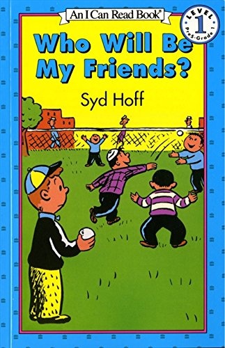 Who Will Be My Friends? (Easy I Can Read Series)