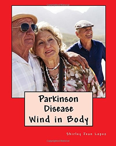 Parkinson Disease: Wind in Body