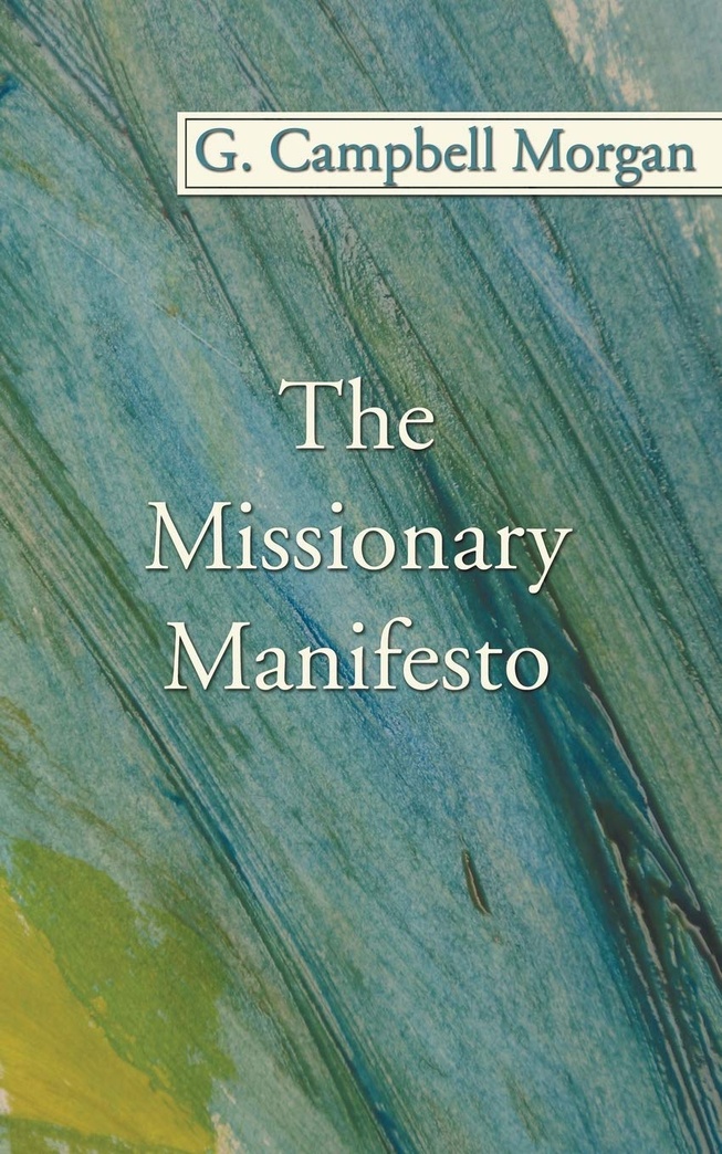 The Missionary Manifesto