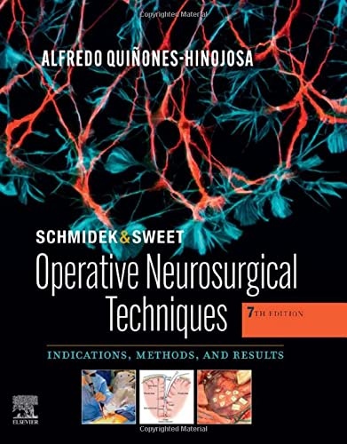 Schmidek and Sweet: Operative Neurosurgical Techniques 2-Volume Set: Indications, Methods and Results
