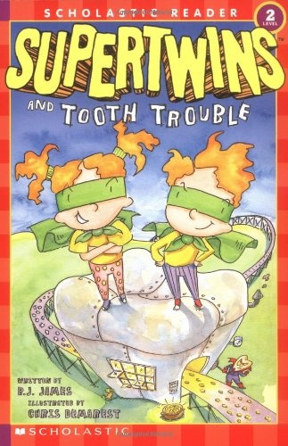 Supertwins and Tooth Trouble (Scholastic Reader Level 2)
